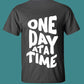 One Day At a Time Reflective T-Shirt